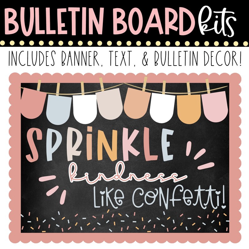 BULLETIN BOARD KIT Sprinkle Kindness Like Confetti Positive Etsy