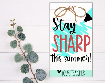 STUDENTEN GESCHENKANHÄNGER - Bleiben Sie scharf in diesem Sommer | Geschenk zum Jahresende | Printable Tag | Schüler Wertschätzung | Vielen Dank für Studenten