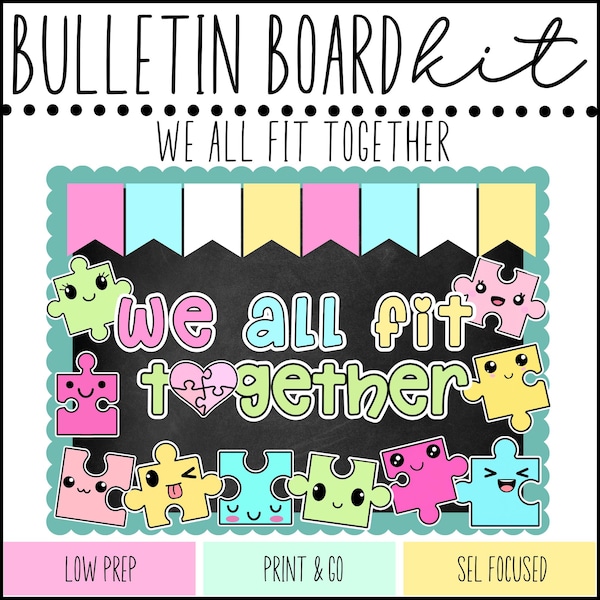 May include: A bulletin board kit featuring the text "WE ALL FIT TOGETHER" in colourful bubble letters. The design includes a black background, a teal scalloped border, pastel pennants, and various smiling puzzle piece characters in pink, yellow, and blue.