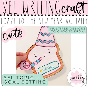 May include: A colorful SEL writing craft activity for goal setting, featuring a cute toast character wearing a party hat and holding a party horn. The design includes the text "Toast to the New Year Activity" and "Multiple designs to choose from!"