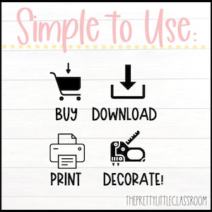 May include: A graphic with the text "Simple to Use" in pink script above four black icons: a shopping cart with a downward arrow, a download icon, a printer, and a stapler. Below each icon are the words "BUY", "DOWNLOAD", "PRINT", and "DECORATE!".