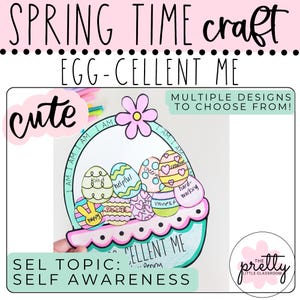 May include: A colorful spring-themed craft featuring an Easter basket filled with decorated eggs. The eggs have words like "kind," "helpful," and "honest." The text "EGG-CELLENT ME" and "cute" are also visible. The design is for self-awareness.