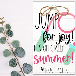 STUDENT GIFT TAGS - Jump for Joy It&#39;s Summer | End of Year Gift | Printable Tag | Student Appreciation | Thank You Favor to Students