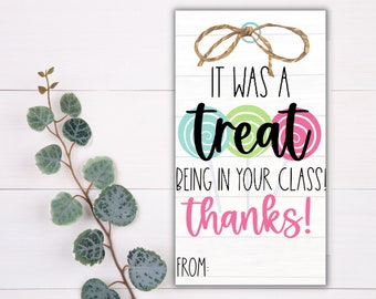 TEACHER GIFT TAGS - It was a Treat being in Your Class! | Teacher Tag | Printable Gift Tag | Teacher Appreciation | Staff Gift