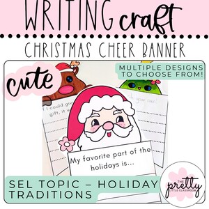 May include: A Christmas-themed writing craft banner with the text "Writing Craft Christmas Cheer Banner." The banner features illustrations of Santa Claus, a reindeer, and a Christmas tree. The text "Multiple designs to choose from!" is also included.