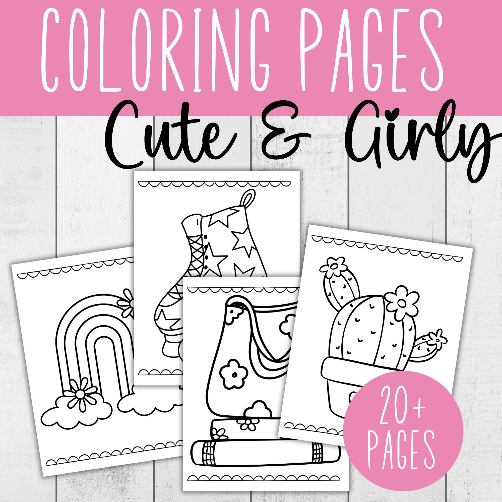 Coloring Pages Kit - Cute & Girly Fun | Printable Coloring Pages for ...