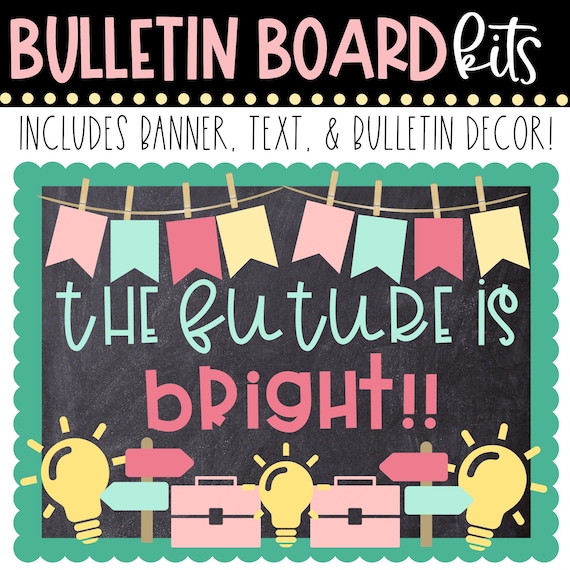 BULLETIN BOARD KIT- The Future is Bright | Classroom Décor | Bulletin Board Display | Career Goals | Instant Download