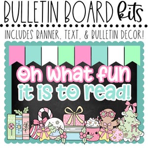 Oh What Fun it is to Read BULLETIN BOARD KIT- Library and Classroom Decor | Reading & Books Theme