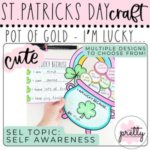 Puede incluir: Una manualidad del Día de San Patricio con el texto "Pot of Gold - I'm Lucky..." y "¡Múltiples diseños para elegir!" Una ilustración de un pote de oro con un arcoíris y un trébol es sostenida por una mano. El texto "Soy afortunado porque..." es visible.