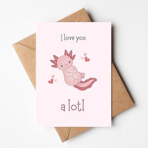 Ti amo un sacco, biglietto di anniversario Axolotl per la fidanzata, biglietto di anniversario del fidanzato, biglietto per il marito, biglietto per lei