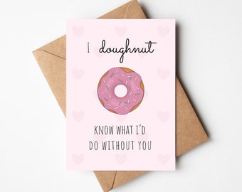 I Doughnut Know What I'd Do Without You Anniversary Card, Punny Anniversary Card for Girlfriend, Anniversary Card for Husband, Wife Card