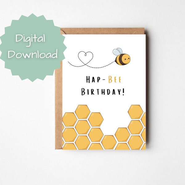 PRINTABLE Hap-Bee Birthday! Bumblebee Birthday Card - Cute Birthday Card - Punny Card for Best Friend, Birthday Card for Him, for Her