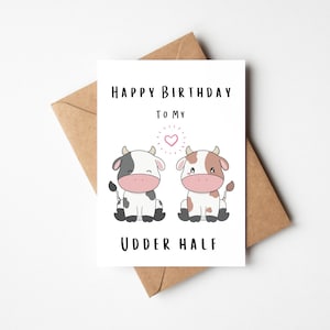 Happy Birthday Card to my Udder Half Cute Cow Birthday Card Punny Birthday Card for Husband, Wife, Boyfriend, Girlfriend image 1