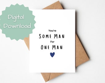 PRINTABLE You're Some Man For One Man Father Birthday Card, Irish Father Birthday,Funny Card For Dad,Happy Birthday Dad - Digital Download