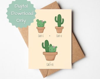 PRINTABLE Cactus Funny Anniversary Card, 'Cacti + Cactu = Cactus', Punny Anniversary Card for Him, Kawaii Cactus Card -Digital Download Only