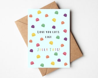 Cute Anniversary Card - 'Love You Lots Like Jelly Tots!' Anniversary Card for Husband, Wife, Boyfriend, Girlfriend, Punny Anniversary Card