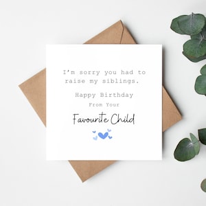 Mi dispiace che tu abbia dovuto crescere i miei fratelli, biglietto di auguri per la festa del papà, divertente biglietto per la festa del papà dal figlio preferito, biglietto irlandese per la festa del papà