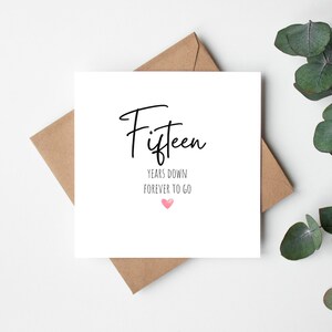 Quindici anni dopo per sempre per andare biglietto di anniversario, biglietto di quindicesimo anniversario per fidanzato, fidanzata, biglietto di quindicesimo anniversario per moglie