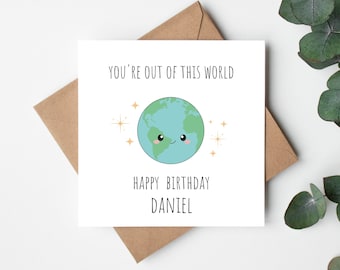 You're Out Of This World Birthday Card, Personalised Birthday Card Husband, Custom Birthday Card Wife, Punny Birthday Card for Her, For Him