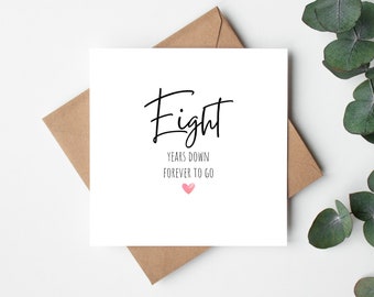 Eight Years Down Forever To Go Anniversary Card, Eighth Anniversary Card for Boyfriend, Girlfriend, 8th Anniversary Card for Wife, Husband