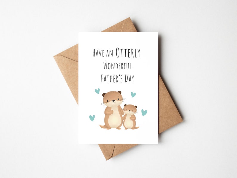 Have An Otterly Wonderful Father's Day Card, Cute Father's Day Card, Punny Father's Day Card, Irish Father's Day Card, Otter Card for Dad image 1