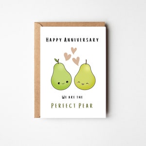 Happy Anniversary 'We Are the Perfect Pear' Cute Kawaii Anniversary Card Funny Anniversary Card for Husband, Wife,Girlfriend, Boyfriend image 2