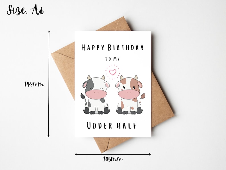 Happy Birthday Card to my Udder Half Cute Cow Birthday Card Punny Birthday Card for Husband, Wife, Boyfriend, Girlfriend image 2