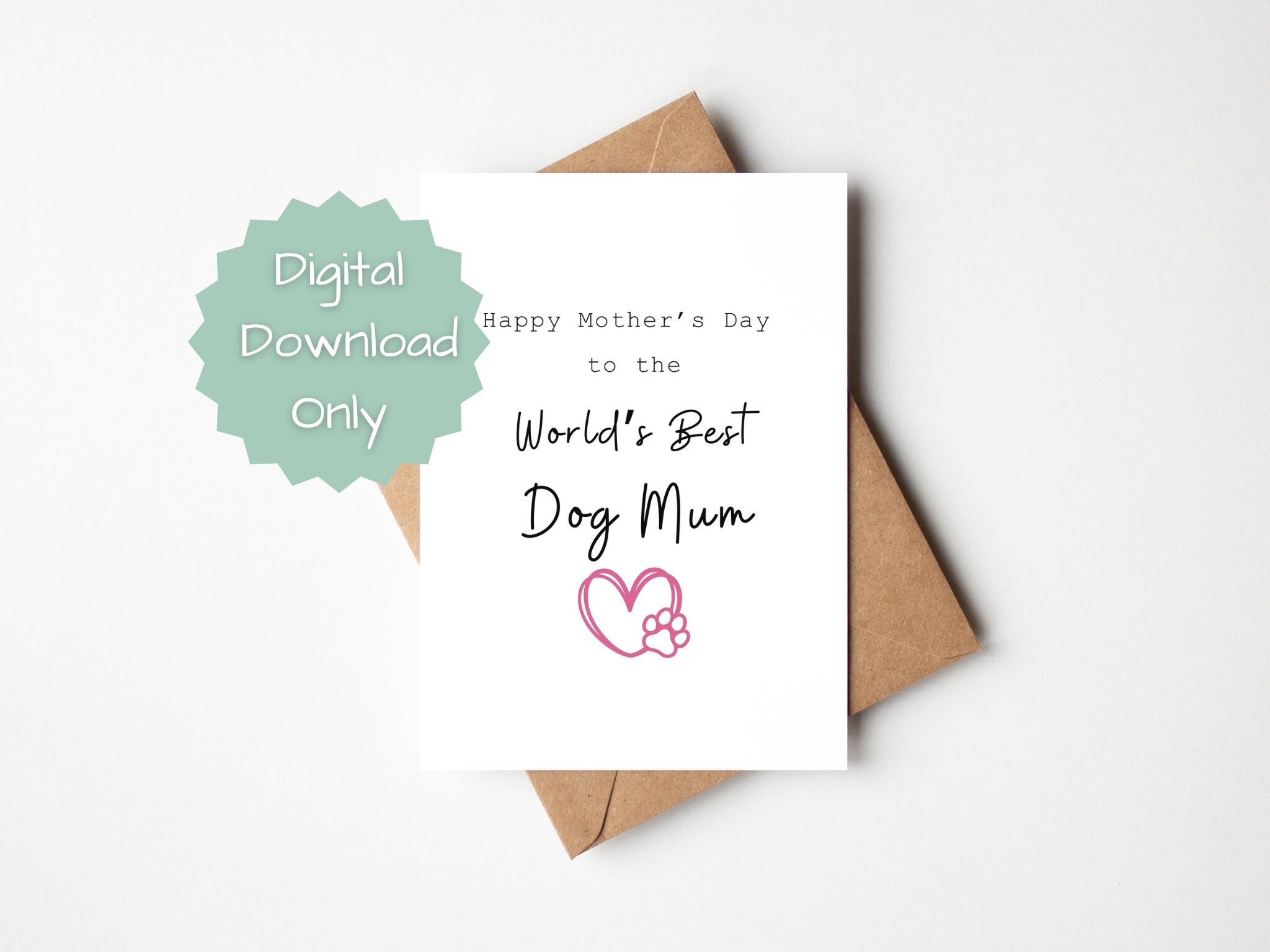PRINTABLE Happy Mother's Day to the World's Best Dog Mum, Mother's Day