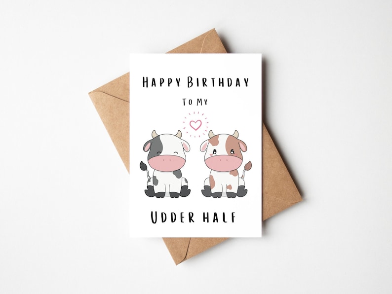 Happy Birthday Card to my Udder Half Cute Cow Birthday Card Punny Birthday Card for Husband, Wife, Boyfriend, Girlfriend image 1