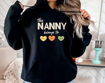 This Nanny Belongs, Mothers Hoodie, New Nanny Hoodie, Mama Birthday Gift, Nanny To Be Top, Mama Hoodie, Mothers Day Gift, Custom Nanny Top