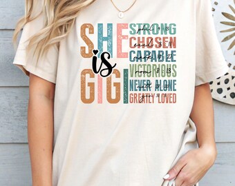She is Gigi Shirt, Mothers Day Gift, Blessed Nana Shirt, She Is Strong Tee, Cute Gigi Shirt, Nana Mother's Day, Christian Gigi Shirt