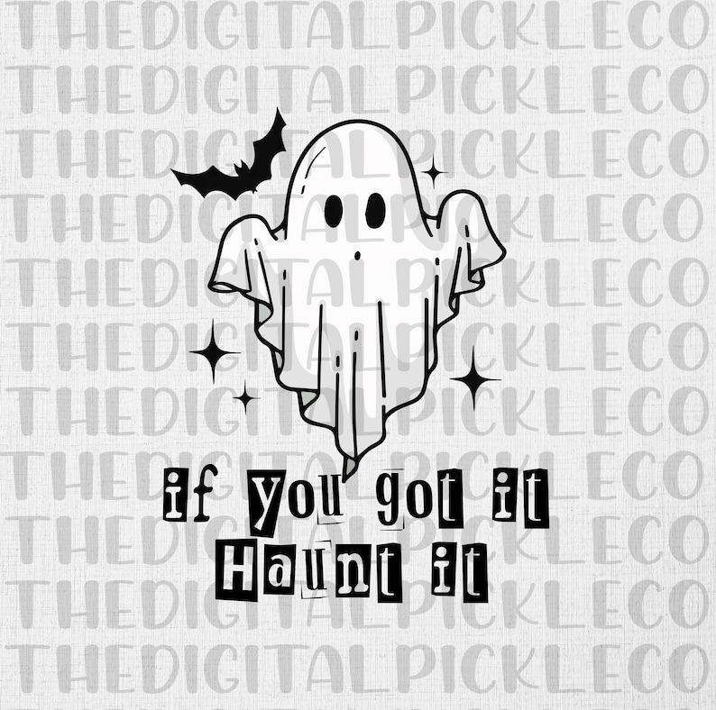 If You Got It Haunt It PNG Clipart Digital Download Etsy if-you-got-it-haunt-it-png-clipart-digital-download-etsy
