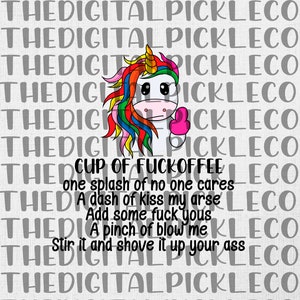 Cup Of Fuckoffee Unicorn Giving The Middle Finger |F-You Uniconrn| PNG Clipart & Instant Digital download