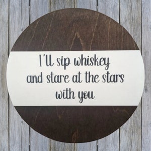 yellowstone sign/ill sip whiskey and stare at the stars/rip wheeler/ rip & beth/ yellowstone show/ anniversary gift/home gift