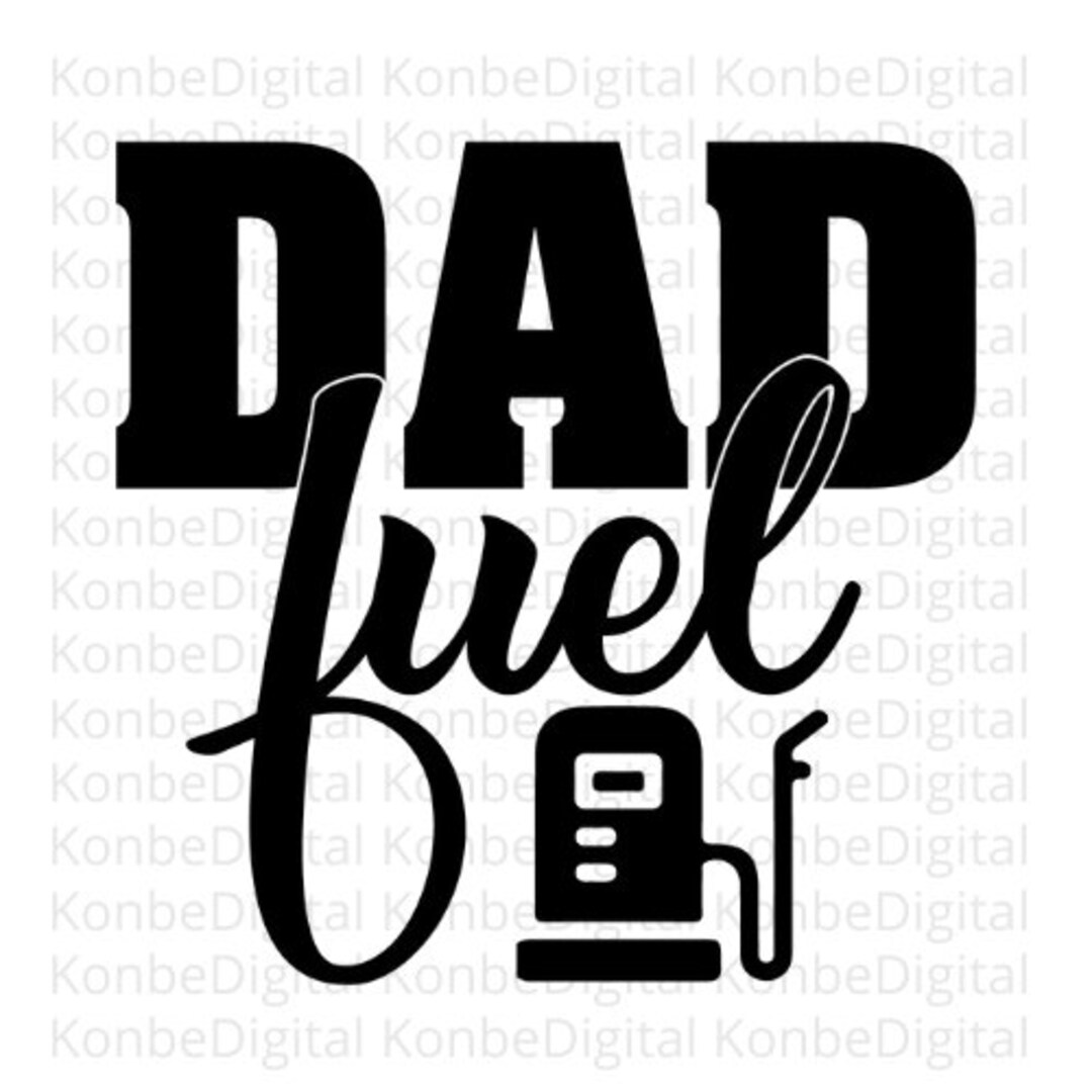 dad-fuel-svg-padre-svg-father-s-day-fuel-design-papa-designs-png