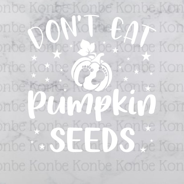 Pumpkin Seeds No comas semillas de calabaza SVG