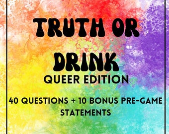 40 Truth or Drink Questions Queer Edition // Pride Party Game // Adult Only Digital Download Drinking Game // 18+ Questions List