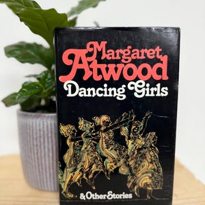 Margaret Atwood First Edition - Dancing Girls and Other Stories