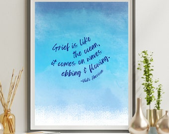 Grief Like the Ocean - Grief quote printable art, inspirational print, digital print poster, wall decor, wall art print, watercolor art