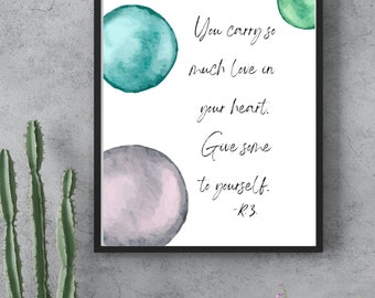 You Carry So Much Love - Grief quote printable art, inspirational print, digital print poster, wall decor, wall art print, watercolor art