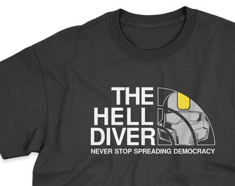 The Hell Diver Never Stop Spreading Democracy T-Shirt