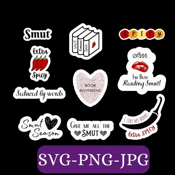 Smutty Stickers SVG PNG JPG - Dark Romance Sticker - Kindle Stickers - Spicy Booktok - Spicy Books - Smut Book Sticker - Romance Reader-