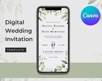 May include: A smartphone displays a digital wedding invitation template. The invitation features the names Olivia Wilson & Dani Martines, date, time, and venue. Green foliage accents the design, with the Canva logo in the upper right corner. The text "Digital Wedding Invitation" is displayed.