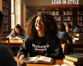 Picture It Howard 1913 Sweatshirt