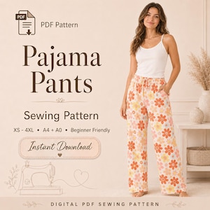May include: A woman wearing floral pajama pants. The pants are white with orange and yellow flower patterns. The image also features text that reads "Pajama Pants Sewing Pattern" and "Instant Download."