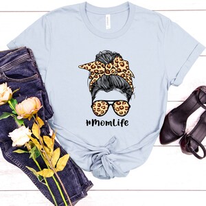 Mom Life Tee, Messy Bun Shirt, Leopard Cheetah Print, Funny Mother&#39;s Day Gift for Mom, Mom Life Kid Life, Funny Mom T-shirt for Women
