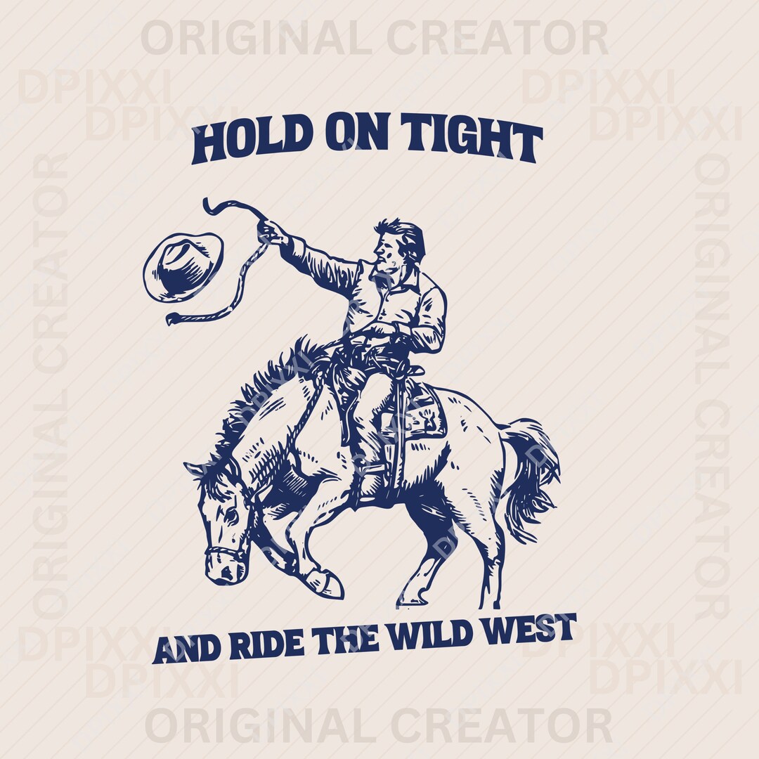 Hold on Tight and Ride the Wild West PNG 65 Rodeo, Rodeo PNG, Retro