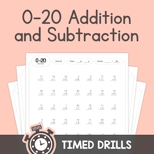 May include: A black and white printable worksheet with the title "0-20 Addition and Subtraction" and the text "Timed Drills". The worksheet includes a series of addition and subtraction problems for numbers 0-20.