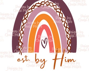 Est BY HIM, Loved, JEZUS, God, gemaakt, kind van God, kerk, Boho-regenboog, sublimatie, png, afdrukbestand, stickers, digitale download