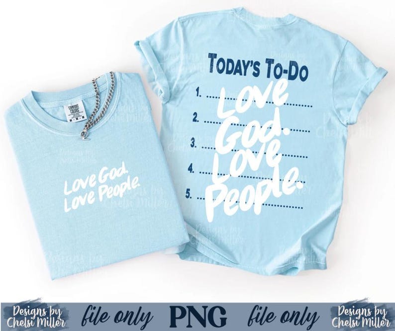 Love God Love People Design Christian Sweatshirt Template Digital Download PNG File Scripture Message Inspirational Typography Faith Based Apparel Graphics Modern Clean Style Front Back Layout Print Ready Format Church Merchandise Creation